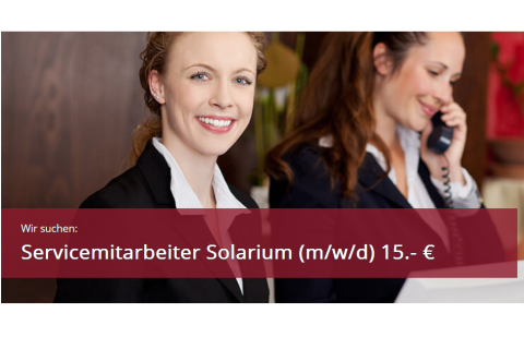 Servicemitarbeiter Solarium (m/w/d) 15,00.- €
